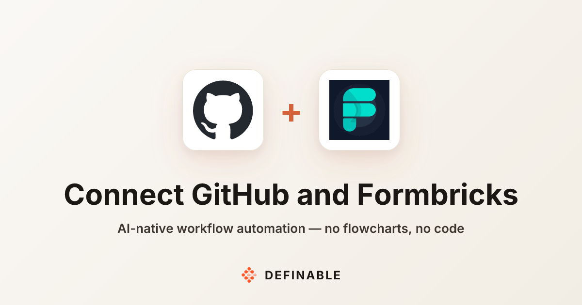 Connect GitHub to Formbricks — Workflow Automation | Definable